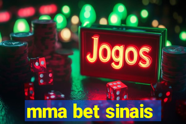 mma bet sinais