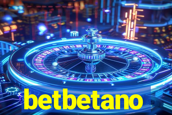 betbetano