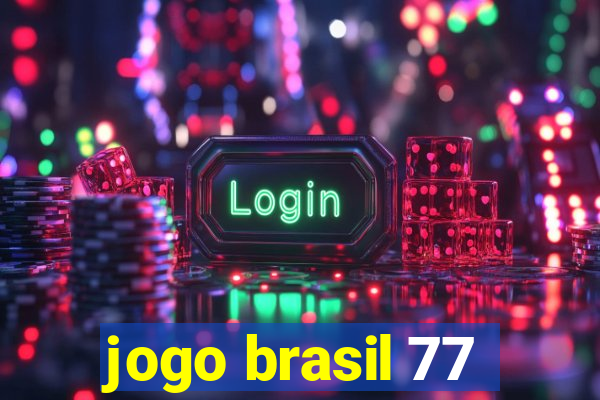 jogo brasil 77