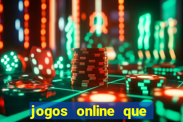 jogos online que pagam dinheiro de verdade