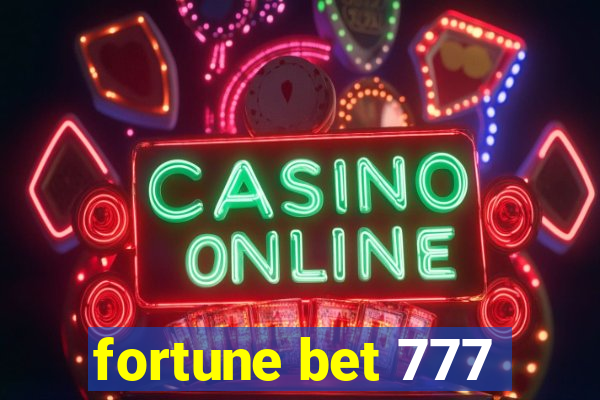 fortune bet 777