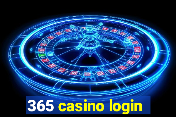 365 casino login