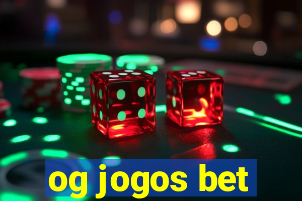 og jogos bet