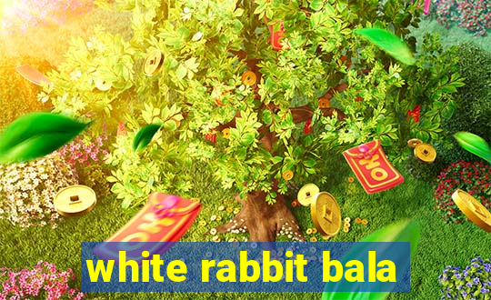 white rabbit bala