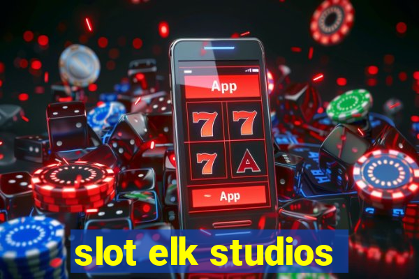 slot elk studios