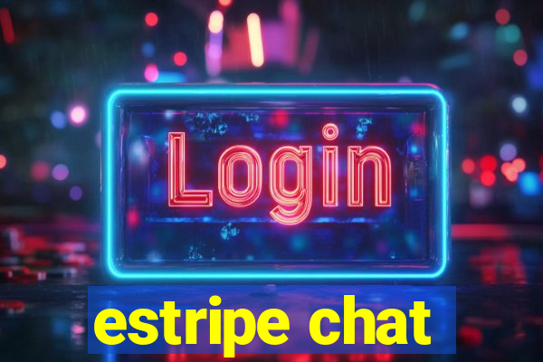 estripe chat