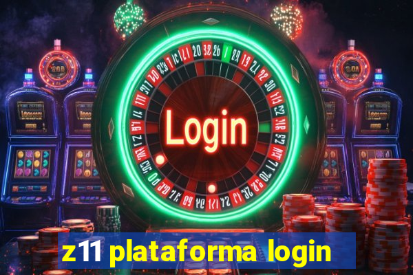 z11 plataforma login