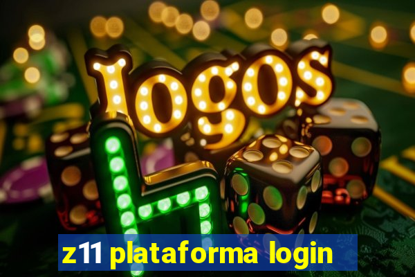 z11 plataforma login