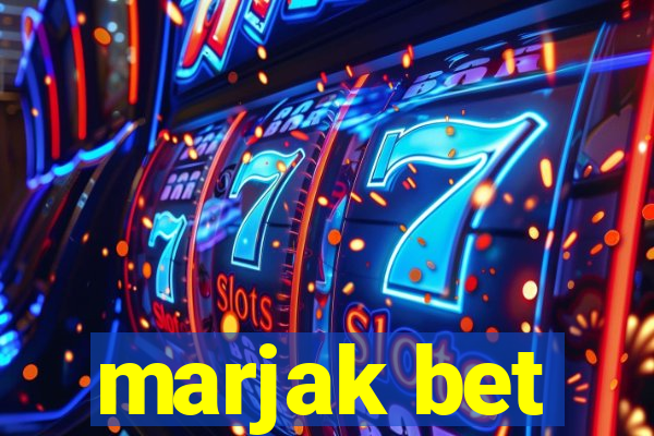 marjak bet