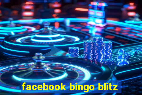 facebook bingo blitz