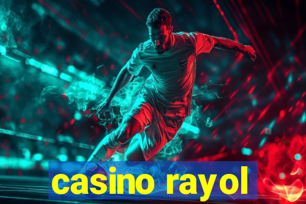 casino rayol