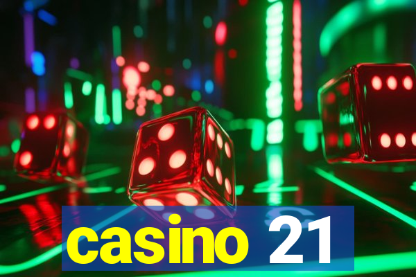 casino 21