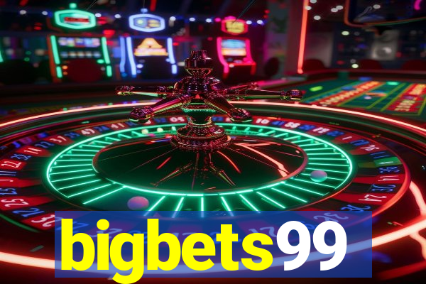 bigbets99