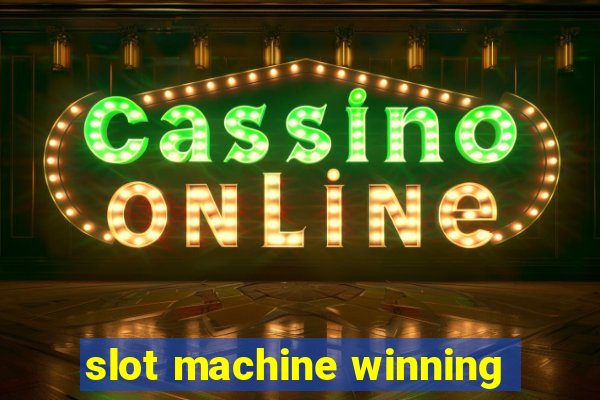 slot machine winning