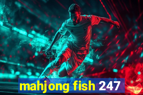 mahjong fish 247