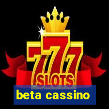 beta cassino