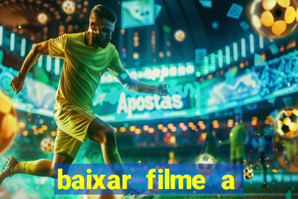 baixar filme a bela e a fera