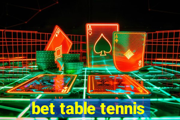 bet table tennis