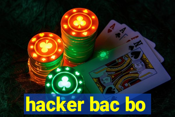 hacker bac bo