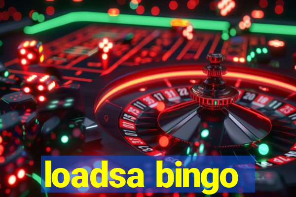 loadsa bingo