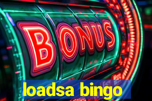 loadsa bingo