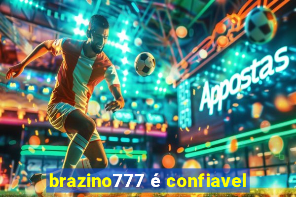 brazino777 é confiavel