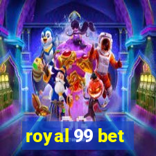 royal 99 bet