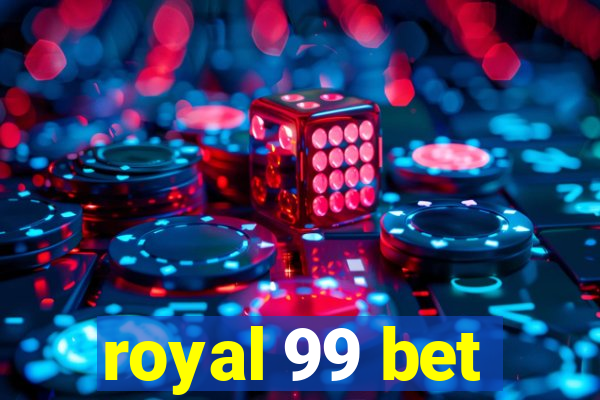 royal 99 bet