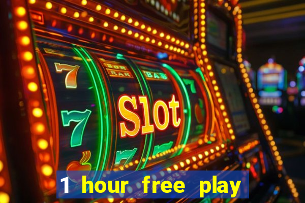 1 hour free play online casinos