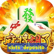 slots deposito minimo 1 real