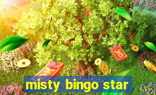 misty bingo star