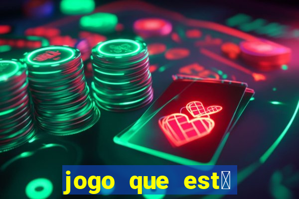 jogo que est谩 pagando agora