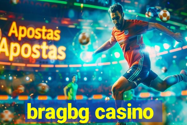 bragbg casino