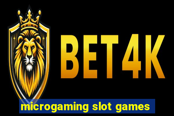 microgaming slot games