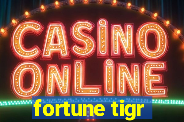 fortune tigr