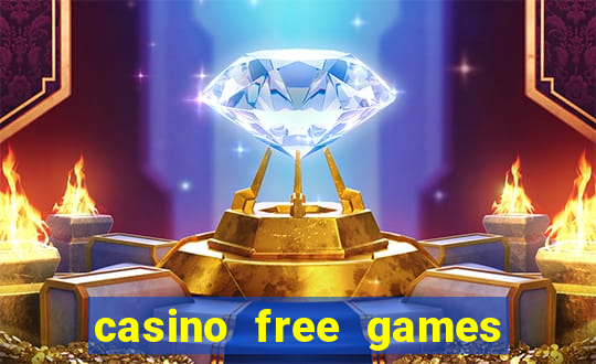 casino free games slot machine