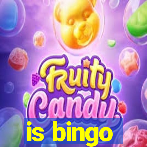 is bingo