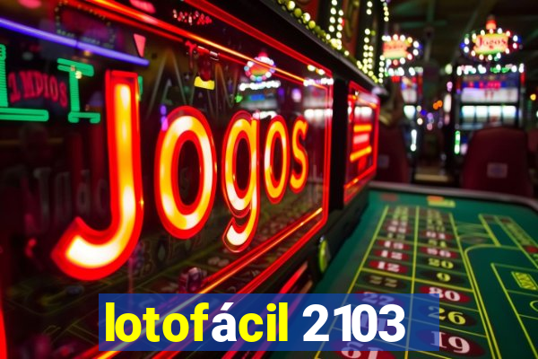 lotofácil 2103