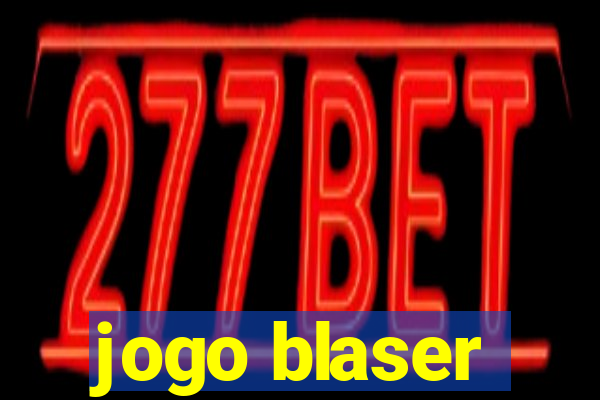 jogo blaser