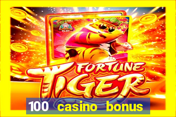 100 casino bonus in deutschland