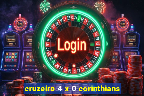 cruzeiro 4 x 0 corinthians