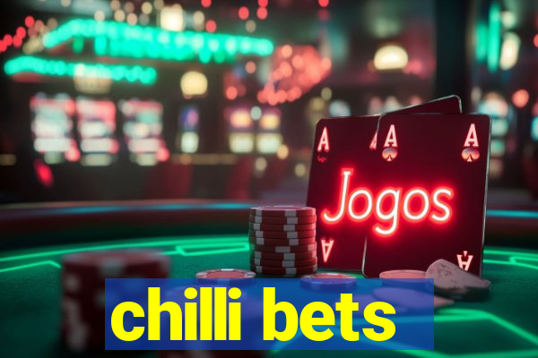 chilli bets