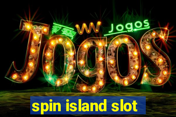 spin island slot