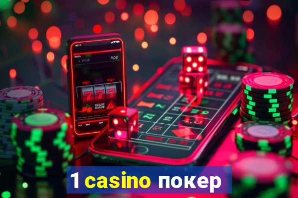 1 casino покер