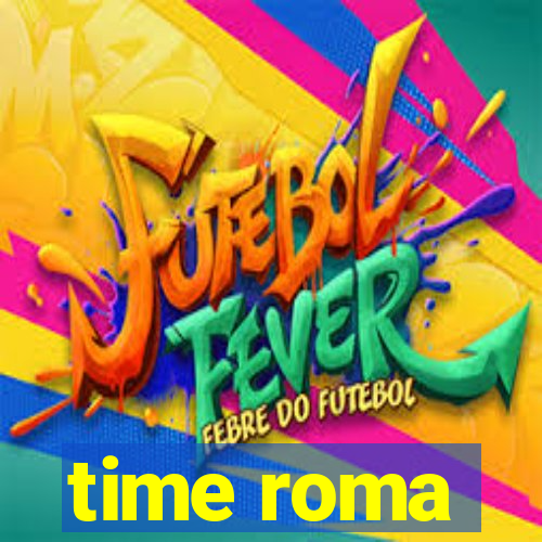 time roma