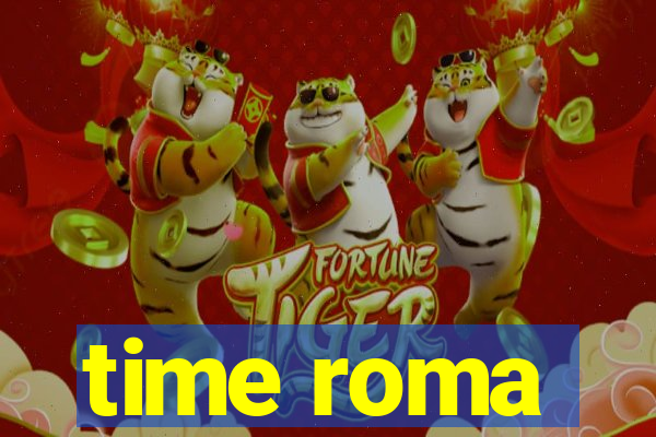 time roma