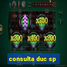 consulta duc sp