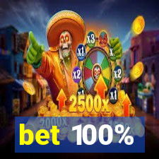 bet 100%