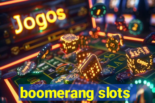 boomerang slots