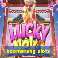 boomerang slots